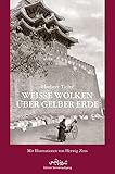  Weiße Wolken über gelber Erde: Eine asiatische Reise