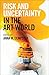 Risk and Uncertainty in the Art World
