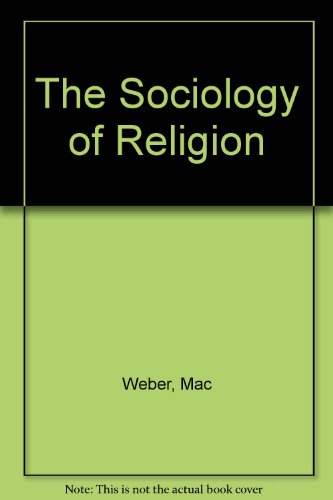 The Sociology of Religion B003D8PWFY Book Cover