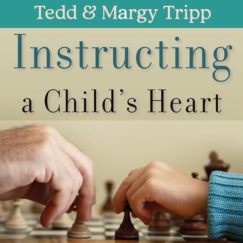 Page de couverture de Instructing a Child's Heart