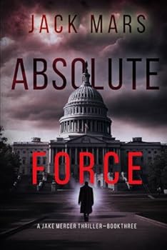 Paperback Absolute Force (A Jake Mercer Political Thriller—Book 3) Book