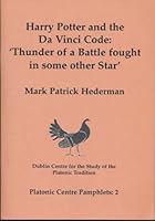 Harry Potter and the Da Vinci Code: Thunder of a Battle Fought in Some Other Star' (Platonic Centre Pamphlets) 0955492610 Book Cover
