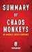 Summary of Chaos Monkeys: by Antonio Garcia Martinez | Includes Analysis