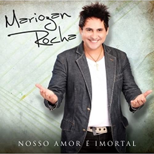 Mariozan Rocha - Nosso Amor É Imortal [CD]