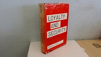 Hardcover Loyalty and Security; Employment Tests in the United States Book