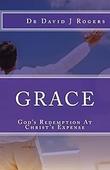 Paperback Grace: God's Redemption At Christ's Expense Book