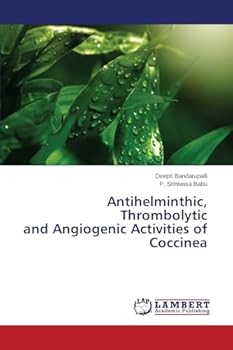 Antihelminthic, Thrombolytic and Angiogenic Activities of Coccinea