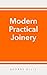Modern Practical Joinery