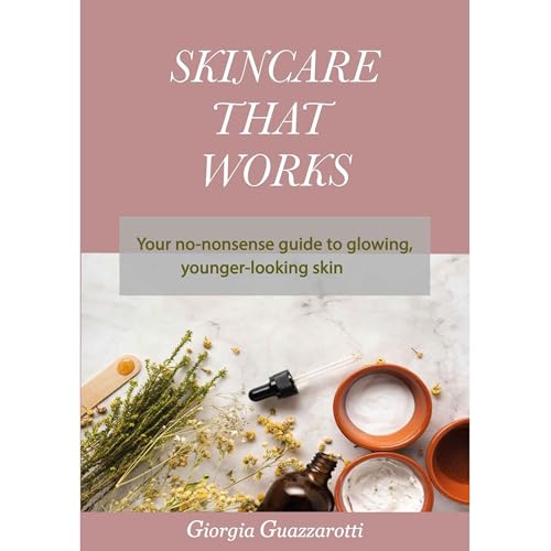 Skincare That Works by Giorgia Guazzarotti episode artwork