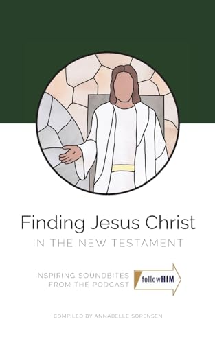 Finding Jesus Christ in the New Testament