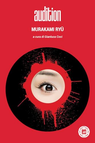 Autore: Ryü Murakami , Gianluca Coci