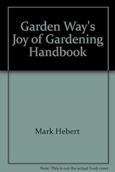 Paperback Garden Way's Joy of gardening handbook Book