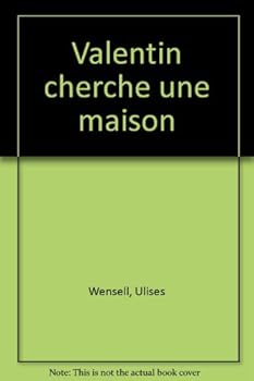 Valentin cherche une maison