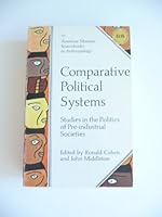Comparative Political Systems (Texas Press sourcebooks in anthropology) 0292710380 Book Cover