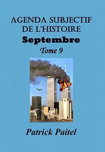 Télécharger Agenda Subjectif de l'Histoire Tome 9 Septembre Livre eBook France