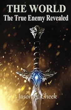 The True Enemy Revealed - Book #5 of the World