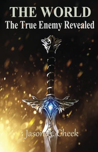 The True Enemy Revealed: A LitRPG and GameLit Series. (The World)