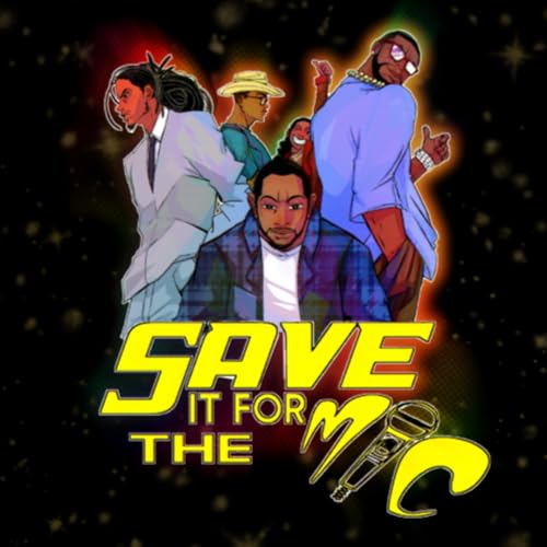 Couverture de Save It For The Mic!
