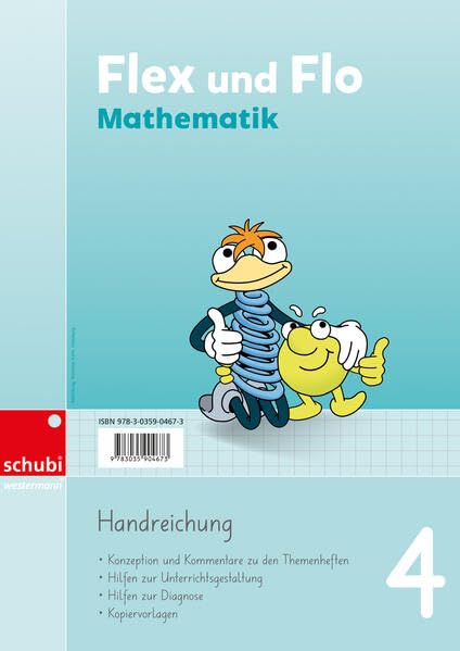 Flex und Flo Mathematik: Handreichung 4 (Flex und Flo Mathematik - Ausgabe Schweiz: 4. Schuljahr)