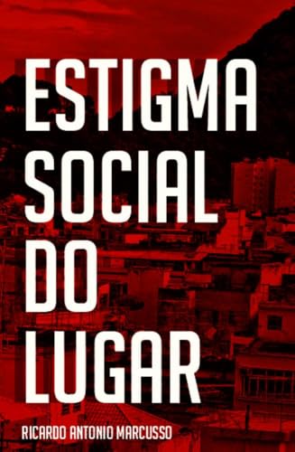 Estigma social do lugar: