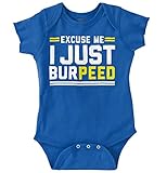 Excuse Me I Just Burpeed Workout Baby Romper Boys or Girls