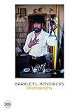Barkley L. Hendricks: Photography
