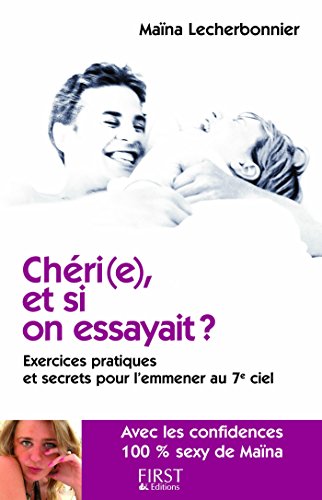 Télécharger Chéri(e), et si on essayait ? PDF Ebook En Ligne