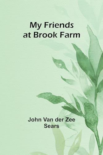 My Friends at Brook Farm
