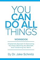 You Can Do All Things WORKBOOK: A companion book for You Can Do All Things 0692298665 Book Cover