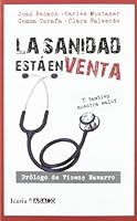 La sanidad está en venta : y también nuestra salud 8498884306 Book Cover