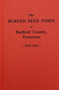 Hardcover (Bedford County, TN) The Burned Deed Index, 1852-1861 Book