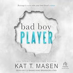 Bad Boy Player Audiolibro Por Kat T. Masen arte de portada