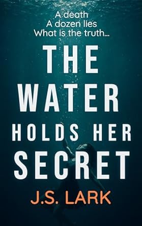 The Water Holds Her Secret
