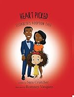 Heart Picked: Elizabeth's Adoption Tale 163177090X Book Cover