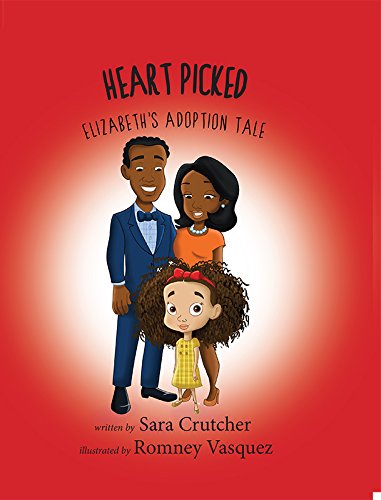 Heart Picked: Elizabeth's Adoption Tale 163177090X Book Cover