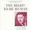 The Right to Be Human: A Biography of Abraham Maslow, 2nd Edition. cover art