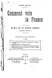 Comment vote la France, dix-huit ans de suffrage universel, 1876-1893 (French Edition)