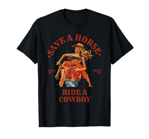 Save A Horse Ride A Cowboy Retro Vintage T-Shirt