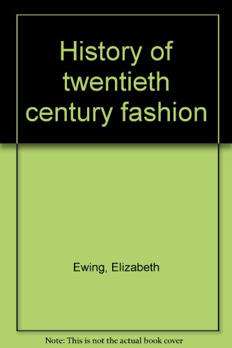 History of 20th Century Fashion 0713408596 Book Cover