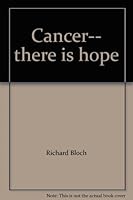 Cancer-- there is hope B001EBIWQ8 Book Cover