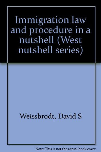 Immigration law and procedure in a nutshell (We... 0314660836 Book Cover