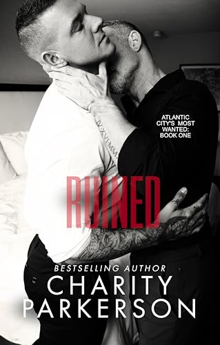 Ruined (Atlantic City's Most Wanted Book 1)