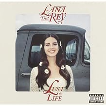 Lust For Life Explicit Lyrics