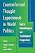 Produktbild Counterfactual Thought Experiments in World Politics: Logical, Methodological, and Psychological Perspectives
