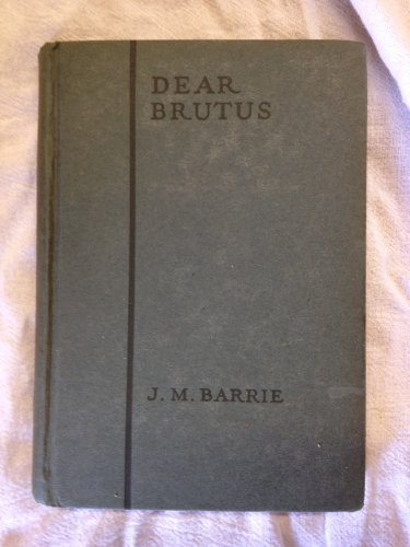 DEAR BRUTUS B000856VKA Book Cover