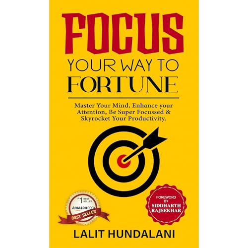 Focus Your Way To Fortune by Lalit Hundalani episode artwork