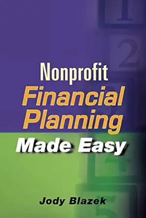 Nonprofit Financial Planning Made Easy (Wiley Nonprofit Law, Finance, and Management (Hardcover))-Wow! eBook