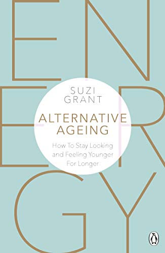 Alternative Ageing: How To Stay Looking and