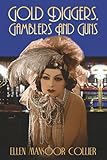 Gold-Diggers, Gamblers and Guns (Jazz Age Mystery)