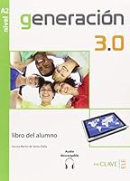 Generación 3.0 - Libro del alumno (A2) + audio descargable 8415299222 Book Cover
